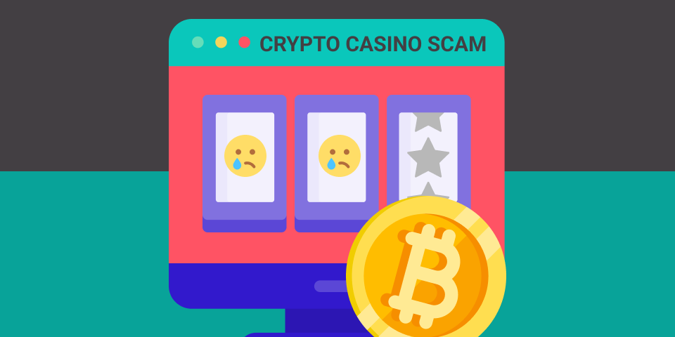 Crypto casino scams and how to detect them